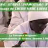 KAAMIL NIAANU SEYDINA LIMAMOU 2022 : La tolérance religieuse – recommandation de Seydina Limamou psl